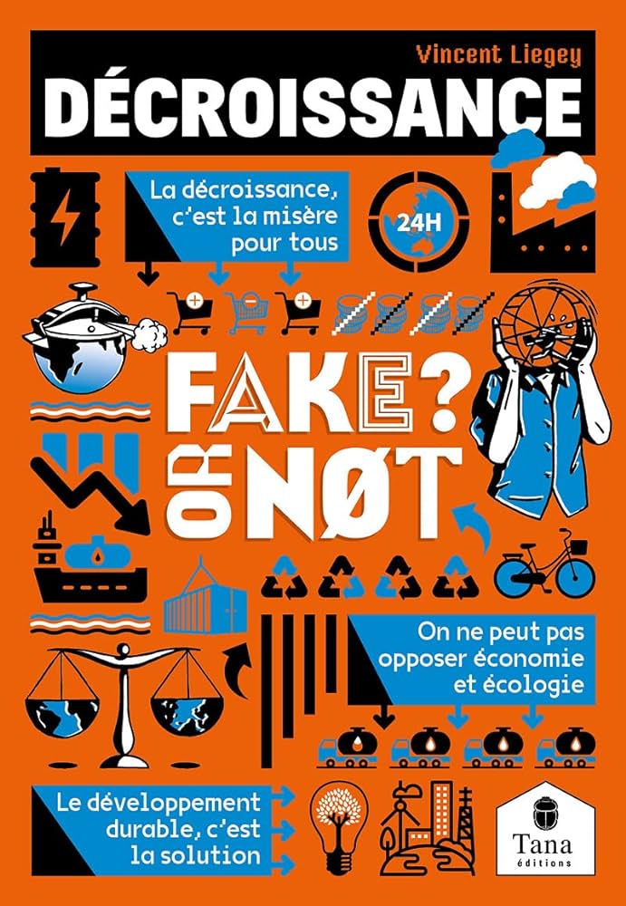 livre: Décroissance, Fake or Not ?